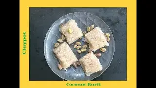 Coconut Burfi | coconut burfi | Lockdown Recipes | Tamil | Claypot channel #sweet #Dessert #love