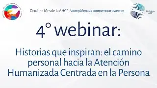 4° webinar Mes AHCP: Historias que inspiran: el camino personal a la AHCP