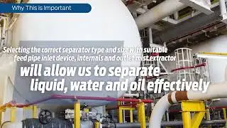 Oil-Water Separation Fundamentals - why is this eLearning module important?