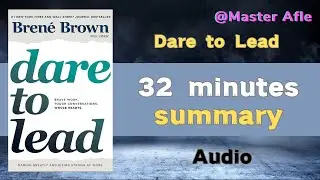 Summary of Dare to Lead by Bren&eacute; Brown | 32 minutes audiobook summary