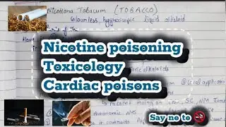 Nicotine poisoning| cardiac poisons | Toxicology