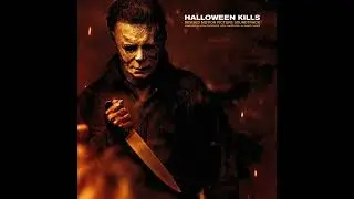 Halloween Kills (2021) Revised Soundtrack | 14. Michael's Legend (Bass Edit)