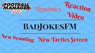 Football Manager 2018-Features Revealed-Dynamics- FM18 team Reveal