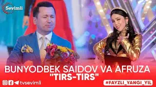 Bunyodbek Saidov va Afruza - Tirs-tirs