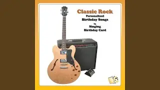 Happy Birthday, Kevin (Classic Rock)