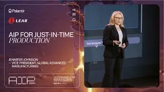 AIP for Just-in-Time Production | Lear at AIPCon 8