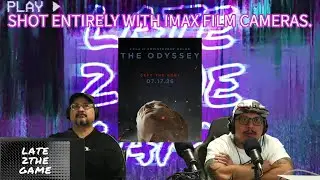 LATE  2 THE GAME REACTS TO CHRISTOPHER NOLAN'S NEW FILM THE ODYSSEY.