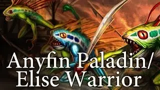 Hearthstone Anyfin Paladin & Elise Warrior S25 #1: It Could Be Anyfin! Elise We Have Cro!