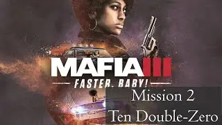 Mafia III | Faster, Baby! DLC | Mission 2 | Ten Double-Zero | Full Playthrough | All Trophies