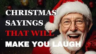 Funniest Christmas Sayings to Make You Laugh | Fabulous Quotes