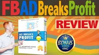 FB Ad Breaks Profit Review with Bonuses