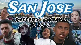 SAN JOSE RAPPERS TO KNOW IN 2021