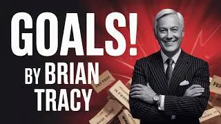 Goals! by Brian Tracy | Full Audiobook