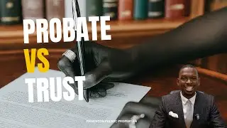 Difference between Probate & Trust Administration