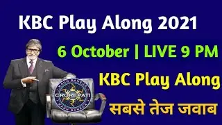 KBC 6 October Play Along LIVE Answers | KBC Play Along 2021 | Kaun Banega Crorepati 2021