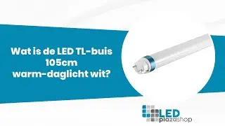 Wat is de LED TL-buis 105cm warm-daglicht wit?
