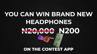 what you can do as a Nigerian contester on the contest app
