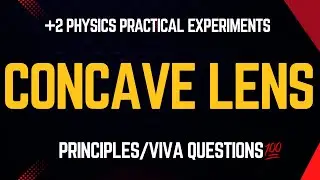 Concave Lens💥||Plus Two Physics||Practical Exaperiments||Principles||Procedures||Viva Questions💯