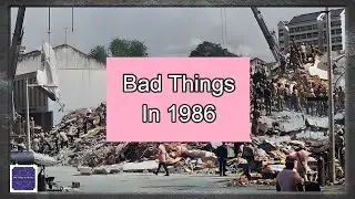 Bad Things Happened In 1986