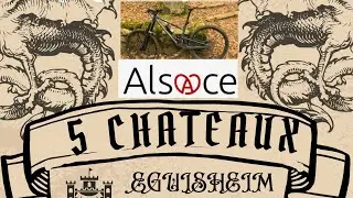 MTB 5 ch&acirc;teaux🏰 &agrave; EGUISHEIM & singles VTT terribles