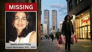 The Mysterious Disappearance of Sneha Anne Philip (Manhattan, 2001)
