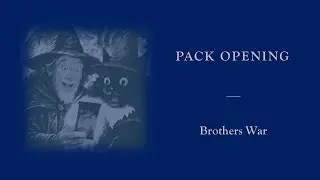 Magic The Gathering - Brothers War - Открытие бустеров