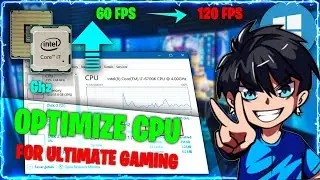 How To Optimize CPU/Processor For Gaming | Boost FPS - 2021 [Fix Lag and Stutters]