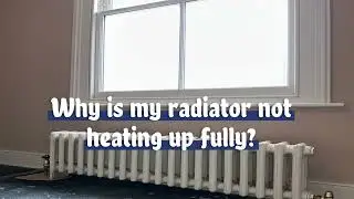 Why is My Radiator Not Heating Up Fully? | MML Plumbing Ltd🔧 🔥