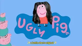 ugly pig (Peppa pig YTP)