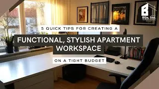 5 Quick Tips for Creating a Functional, Stylish Apartment Workspace on a Tight Budget