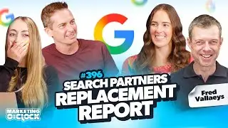 Full Placement Reporting for Search Partner Network & Interview with Fred Vallaeys | MOC Ep. 396