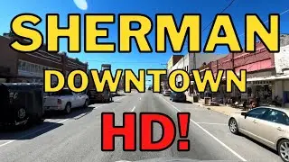 Sherman Texas Downtown in HD! - Driving Tour