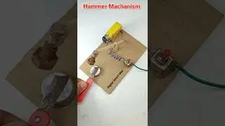 Hammer Machanism &bull; Dc Motor | #dcmotor #shortvideo #motor #experiment
