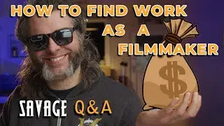 How to find work as a filmmaker (Q&A)