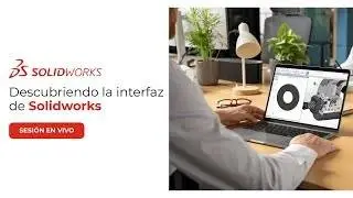 Sesión en vivo Solidworks - Gratis!
