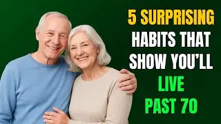 5 Science-Backed Clues That Show Longevity Beyond Age 70