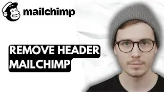 How To Remove Header Mailchimp [2026 Guide]
