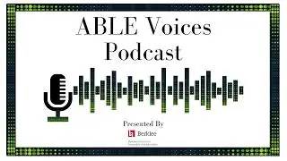 ABLE Voices Ep 88: Carly 
