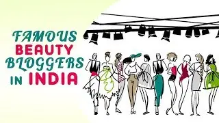Famous beauty bloggers in india