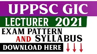 GIC Lecturer Syllabus 2021| UPPSC GIC Lecturer Syllabus download | UPPSC GIC Lecturer syllabus 2021