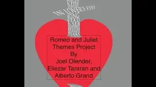 Romeo and Juliet Themes Project