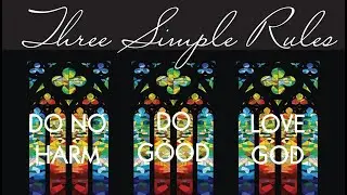 Three Simple Rules - Do No Harm