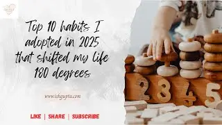 Top 10 habits I adopted in 2025 that shifted my life 180 degrees