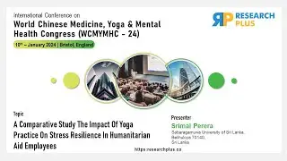 RESEARCH PLUS - Comparing the Impact of Yoga on Stress Resilience in Humanitarian Aid Workers