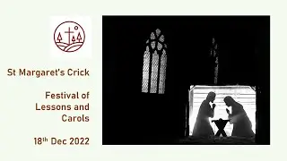 St Margaret's, Crick Festival of Lessons and Carols 2022