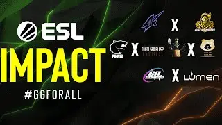 Akuma vs Eco Warriors, FURIA vs QUEM SAO ELAS, Supernova Comets vs Lumen | ESL Impact S7