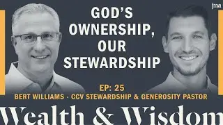 Wealth & Wisdom Ep. 25 - Breadcrumbs of Faith: Living a Life of Stewardship and Generosity