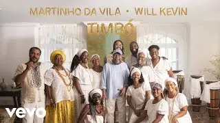 Martinho Da Vila - Timb&oacute; ft. Will Kevin