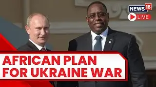 Russia Vs Ukraine War | African Leaders Meet Putin On 'Peace Mission' Plan For Ukraine | News18 Live