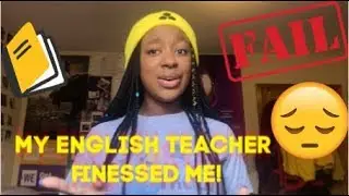 My English Teacher Finessed Me.... | Storytime!